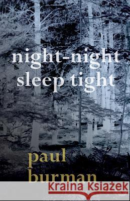 Night-night, Sleep Tight Burman, Paul 9780648045908 Windeye Publishing - książka