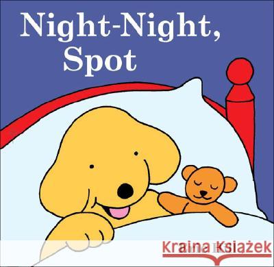 Night-Night, Spot Hill, Eric 9780448438108 Grosset & Dunlap - książka