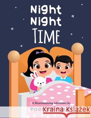 Night Night Time: A Heartwarming Adventure Poonam Patel 9781805415817 Publishing Push LTD - książka