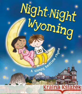 Night-Night Wyoming Katherine Sully Helen Poole 9781492654896 Sourcebooks Jabberwocky - książka