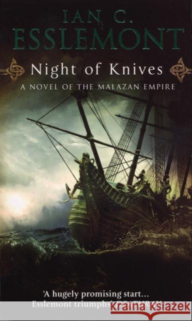 Night Of Knives: (Malazan Empire: 1): a wonderfully gripping, evocative and visceral epic fantasy Ian Cameron Esslemont 9780553818291 Transworld Publishers Ltd - książka