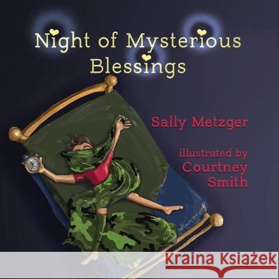 Night of Mysterious Blessings Sally Metzger, Courtney Smith 9781649494436 Elk Lake Publishing Inc - książka