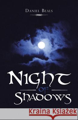 Night of Shadows Daniel Beals 9781449789497 WestBow Press - książka