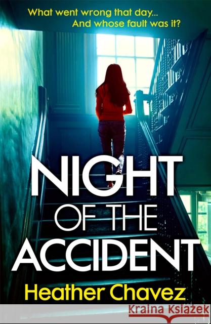 Night of the Accident Heather Chavez 9781472264794 Headline Publishing Group - książka