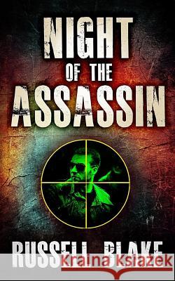 Night of the Assassin: Assassin series prequel Blake, Russell 9781480238275 Createspace - książka