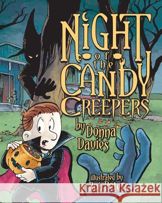 Night of the Candy Creepers Donna Davies Rob Peters 9780985308216 All Hallows Eve Press - książka