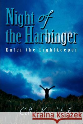 Night of the Harbinger: Enter the Lightkeeper Farley, Colby King 9780595373963 iUniverse - książka