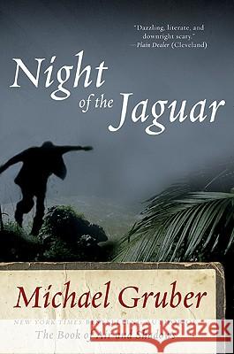 Night of the Jaguar Gruber, Michael 9780061650727 Harper Paperbacks - książka