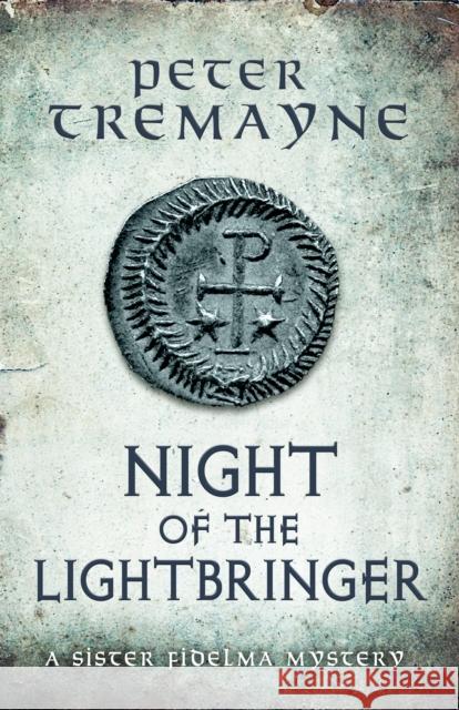 Night of the Lightbringer (Sister Fidelma Mysteries Book 28): An engrossing Celtic mystery filled with chilling twists Peter Tremayne 9781472238702 Headline Publishing Group - książka