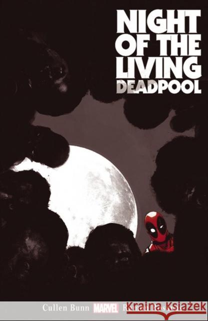 Night Of The Living Deadpool Cullen Bunn 9780785190172 Marvel Comics - książka