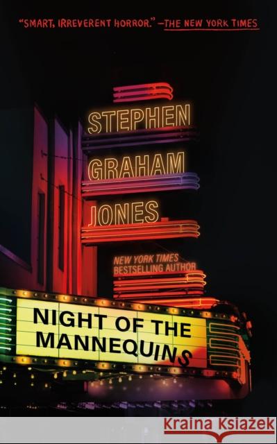 Night of the Mannequins Stephen Graham Jones 9781250412812 Tor Nightfire - książka