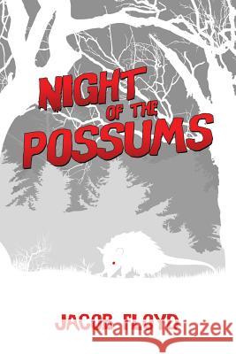 Night of the Possums Jacob Floyd 9780578412344 Nightmare Press - książka