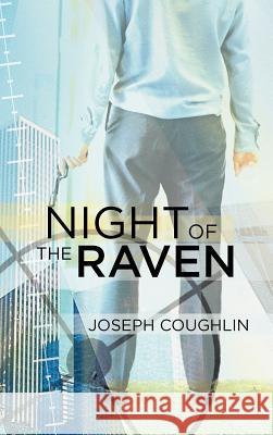 Night of the Raven Joseph Coughlin 9781466974890 Trafford Publishing - książka