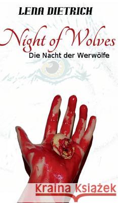 Night of Wolves Dietrich, Lena 9783734509902 Tredition Gmbh - książka