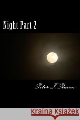 Night Part 2: The End Game Peter T 9781539156208 Createspace Independent Publishing Platform - książka