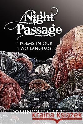 Night Passage Dominique Garrel 9781436370561 Xlibris Corporation - książka