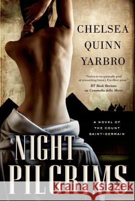 Night Pilgrims Chelsea Quinn Yarbro 9780765334008 Tor Books - książka