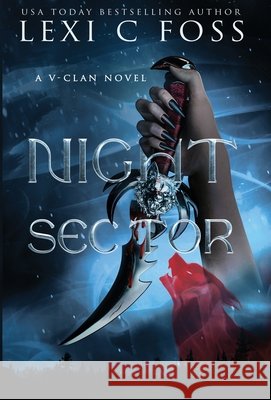 Night Sector Lexi C. Foss 9781685302542 Lexi C. Foss - książka
