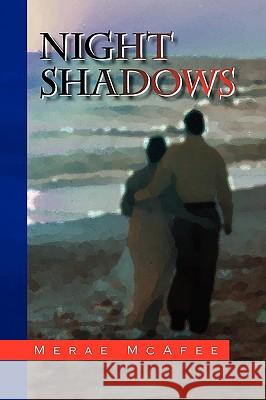 Night Shadows Merae McAfee 9781436354660 Xlibris Corporation - książka