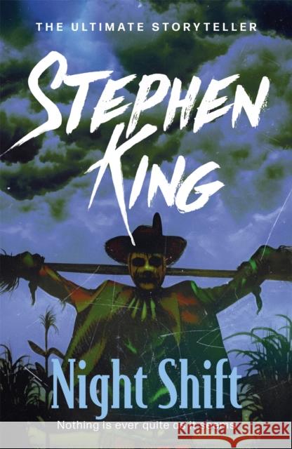 Night Shift: includes the story of ‘THE BOOGEYMAN’, inspiration for the film Stephen King 9781444723199 Hodder & Stoughton - książka