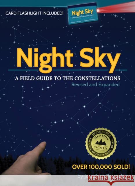 Night Sky: A Field Guide to the Constellations [With Card Flashlight] Jonathan Poppele 9781591932291 Adventure Publications(MN) - książka