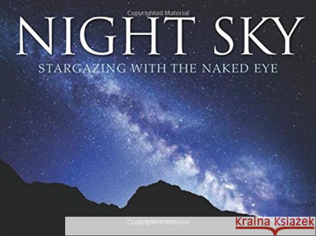 Night Sky: Stargazing with the Naked Eye Robert Harvey 9781782749189 Amber Books Ltd - książka