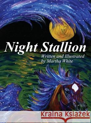 Night Stallion Martha White 9781639880942 Atmosphere Press - książka