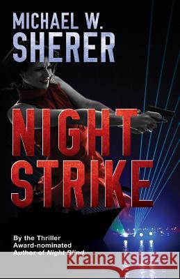 Night Strike Michael W. Sherer 9780989274838 Cutter Press - książka