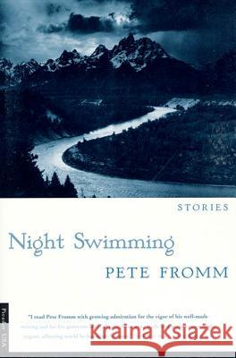 Night Swimming: Stories Pete Fromm 9780312263638 Picador USA - książka