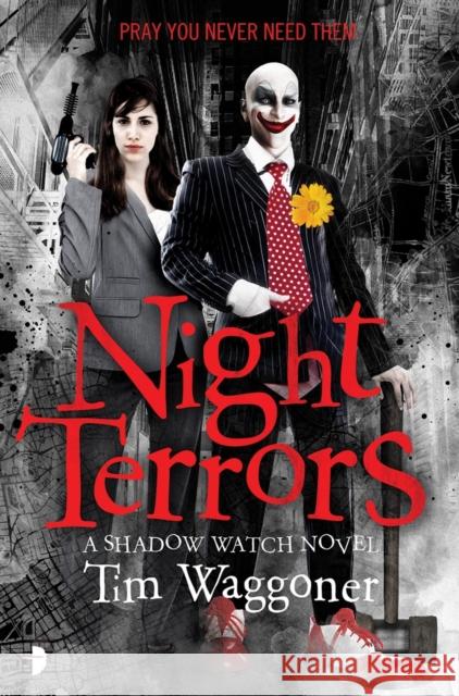 Night Terrors: The Shadow Watch Book One Tim Waggoner 9780857663689 Watkins Media Limited - książka