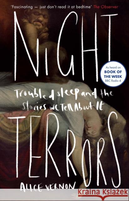 Night Terrors: Troubled Sleep and the Stories We Tell About It Alice Vernon 9781785788680 Icon Books - książka