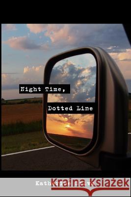 Night Time, Dotted Line Katherine Silva 9780615911649 Katherine Silva - książka