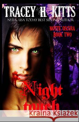 Night Touch Tracey H Kitts 9781537538914 Createspace Independent Publishing Platform - książka