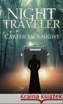 Night Traveler Carter McKnight 9780986395758 Hella Books - książka