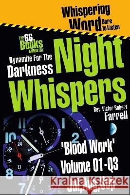 Night-Whispers Vol 01-Q3-\'Blood Work\' Victor Robert Farrell 9781910686041 Whispering Word - książka