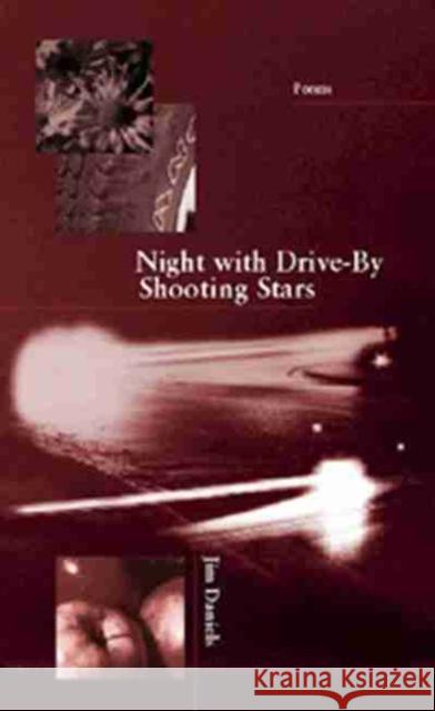 Night with Drive-By Shooting Stars Jim Daniels 9781930974159 Western Michigan University, New Issues Press - książka