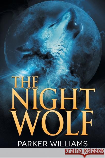Night Wolf Williams, Parker 9781644056479 Dreamspinner Press - książka