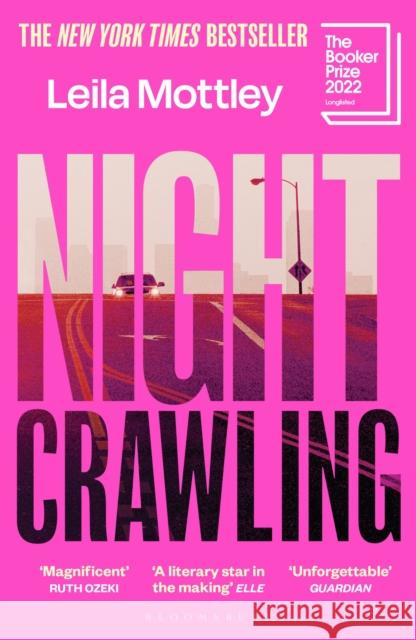 Nightcrawling: Longlisted for the Booker Prize 2022 - the youngest ever Booker nominee Leila Mottley 9781526634573 Bloomsbury Publishing PLC - książka