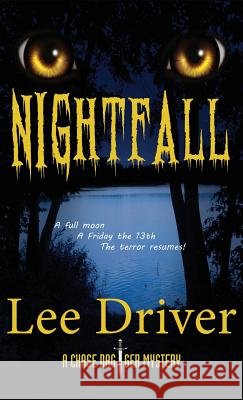 Nightfall Lee Driver   9780988868366 Full Moon Publishing - książka