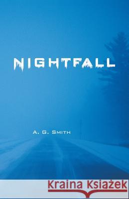 Nightfall A. G. Smith 9781466983793 Trafford Publishing - książka