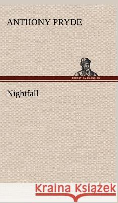 Nightfall Anthony Pryde 9783849500054 Tredition Classics - książka