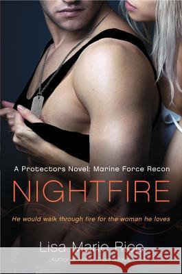 Nightfire: Marine Force Recon Lisa Marie Rice 9780061808289 Avon Red - książka