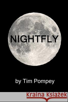 Nightfly Tim Pompey 9781481957373 Createspace - książka