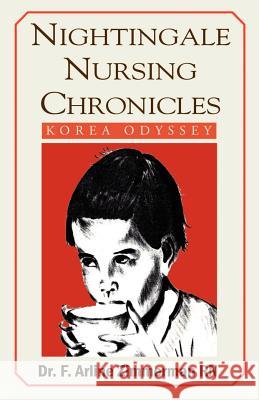 Nightingale Nursing Chronicles: Korea Odyssey F. Arline Zimmerman 9780738862651 Xlibris Corporation - książka