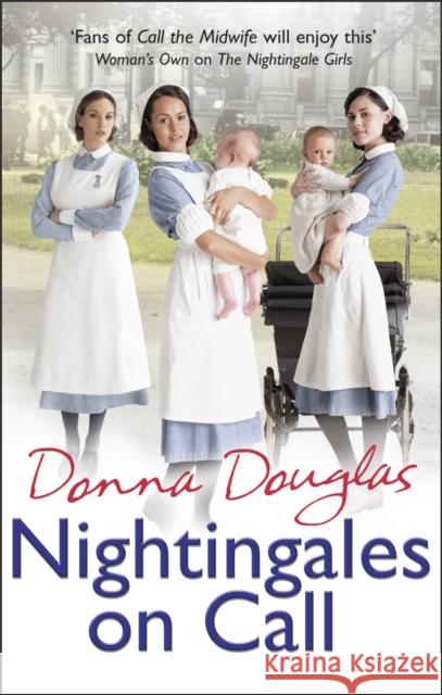 Nightingales on Call: (Nightingales 4) Donna Douglas 9780099585152 ARROW - książka