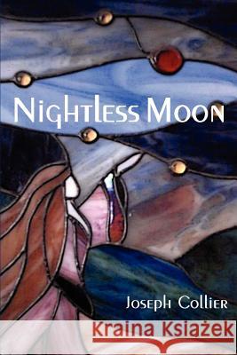 Nightless Moon Joseph P. Collier 9780595274284 iUniverse - książka