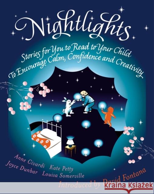 Nightlights: Stories for You to Read to Your Child - To Encourage Calm, Confidence and Creativity Chivardi, Anne 9781904292883  - książka