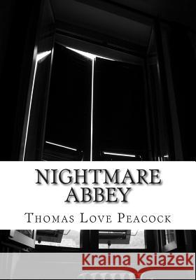 Nightmare Abbey Thomas Lov 9781514685921 Createspace - książka