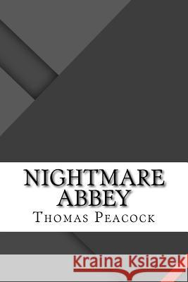 Nightmare Abbey Thomas Love Peacock 9781534618084 Createspace Independent Publishing Platform - książka