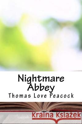 Nightmare Abbey Thomas Love Peacock 9781718720053 Createspace Independent Publishing Platform - książka